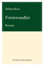 Formwandler af Selma Rose