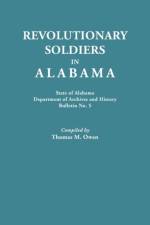 Revolutionary Soldiers in Alabama af Thomas M Owen