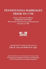 Pennsylvania Marriages Prior to 1790 af John B. Linn