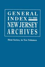 General Index to the Documents Relating to the Colonial History of the State of New Jersey af Frederick W Ricord