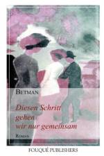 Diesen Schritt Gehen Wir Nur Gemeinsam af Betman