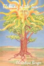 Blessing of the Sun af Christine Berger