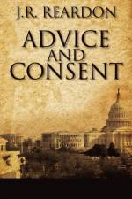 Advice and Consent af J R Reardon