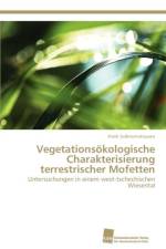Vegetationsoekologische Charakterisierung terrestrischer Mofetten af Frank Sassmannshausen