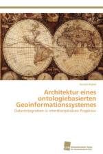 Architektur eines ontologiebasierten Geoinformationssystemes af Gerald Hiebel
