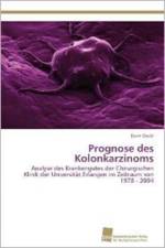 Prognose des Kolonkarzinoms af Karin Oeckl