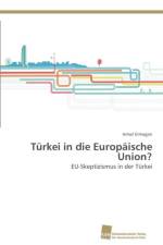 Turkei in die Europaische Union? af Ismail Ermagan