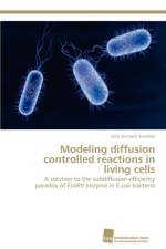 Modeling diffusion controlled reactions in living cells af Leila Esmaeili Sereshki