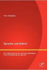 Sprache und Gehirn af Timo Schweizer
