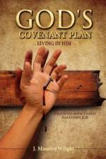 God's Covenant Plan af J Maurice Wright