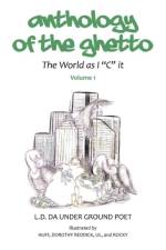 Anthology of the Gheto af L D Da Under Ground Poet