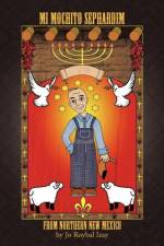 Mi Mochito Sephardim from Northern New Mexico af Jo Roybal Izay