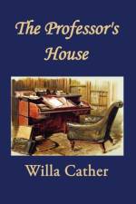Professor's House af Willa Cather