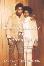 Autobiography of Earnest Sims af Earnest 