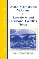United Confederate Veterans of Limestone and Freestone Counties, Texas, Joe Johnston Camp, No. 94, Minute Book 1 and 2 af Patricia Bennett McGinty