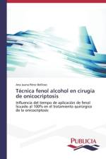 Tecnica fenol alcohol en cirugia de onicocriptosis af Ana Juana Pérez Bellloso