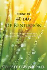Ayuno de 40 Dias de Rendicion af Celeste Camille Owens