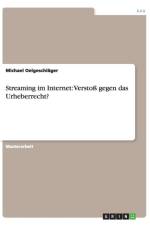 Streaming im Internet af Michael Oelgeschlager