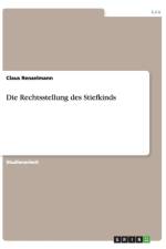 Die Rechtsstellung des Stiefkinds af Claus Renzelmann