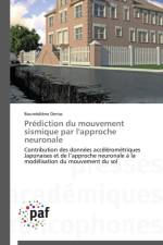 Prediction Du Mouvement Sismique Par l'Approche Neuronale af Derras-B