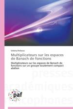 Multiplicateurs Sur Les Espaces de Banach de Fonctions af Petkova-V