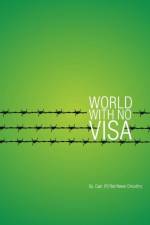 World with No Visa af Gp Capt Choudhry