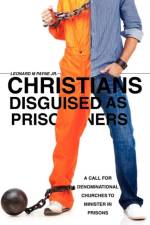 Christians Disguised as Prisoners af Leonard M Payne