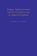 JUDGES, ADMINISTRATORS & COMMON LAW af Ralph Turner