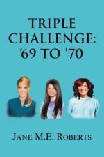 Triple Challenge af Jane M E Roberts
