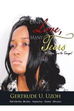 One Love, Many Tears af Gertrude U Uzoh