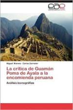 Critica de Guaman Poma de Ayala a la Encomienda Peruana af Miguel Moreno