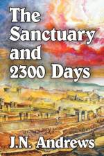 Sanctuary and Twenty-Three Hundred Days af J N Andrews