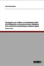 Strategien Zum Aufbau Von Kundenloyalitat ALS Erfolgsfaktor Unternehmerischen Handelns af Nina Schwamborn