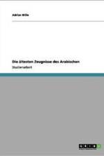 Die Altesten Zeugnisse Des Arabischen af Adrian Wille