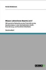 Mussen Lehrer/Innen Beamte Sein? af Patrick Wiedemann