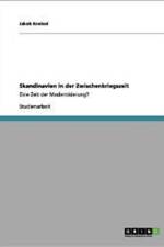 Skandinavien in Der Zwischenkriegszeit af Jakob Kneisel