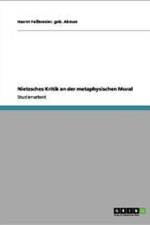 Nietzsches Kritik an Der Metaphysischen Moral af Geb Akman Hasret Fa Bender