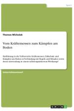 Vom Kraftemessen zum Kampfen am Boden af Thomas Michalak