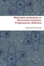 Materiales Empleados En Fabricacion Mecanica: Programacion Didactica af Encarnacion Peris Sanchis