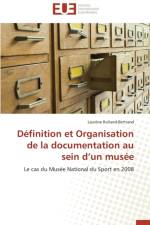 D finition Et Organisation de la Documentation Au Sein D Un Mus e af Rolland-Bertrand-L