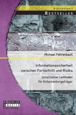 Informationssicherheit zwischen Fortschritt und Risiko af Michael Fehrenbach