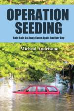 Operation Seeding af Micheal Andrisano