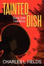 Tainted Dish af Charles L Fields