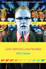 Lord Vishnu's Love Handles af Will Clarke