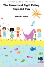 Child Care & Training af Alma H Jones