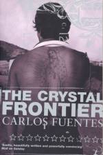The Crystal Frontier af Carlos Fuentes