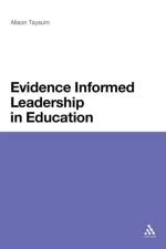 Evidence Informed Leadership in Education af Dr Alison Taysum