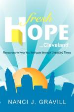 Fresh Hope ... Cleveland af Nanci J. Gravill