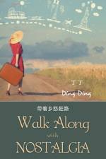 Walk Along with Nostalgia af Ding Ding