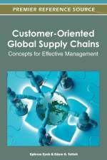 Customer-Oriented Global Supply Chains af Ephrem Eyob